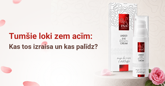 Tumšie loki zem acīm – cēloņi un kopšana ar Rose Eye Lift acu krēmu